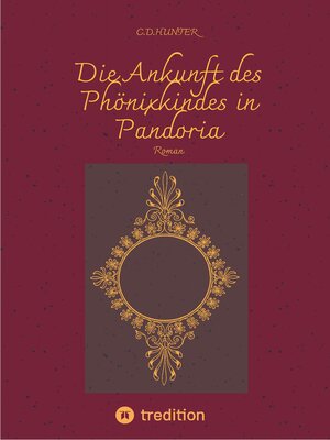 cover image of Die Ankunft des Phönixkindes in Pandoria
